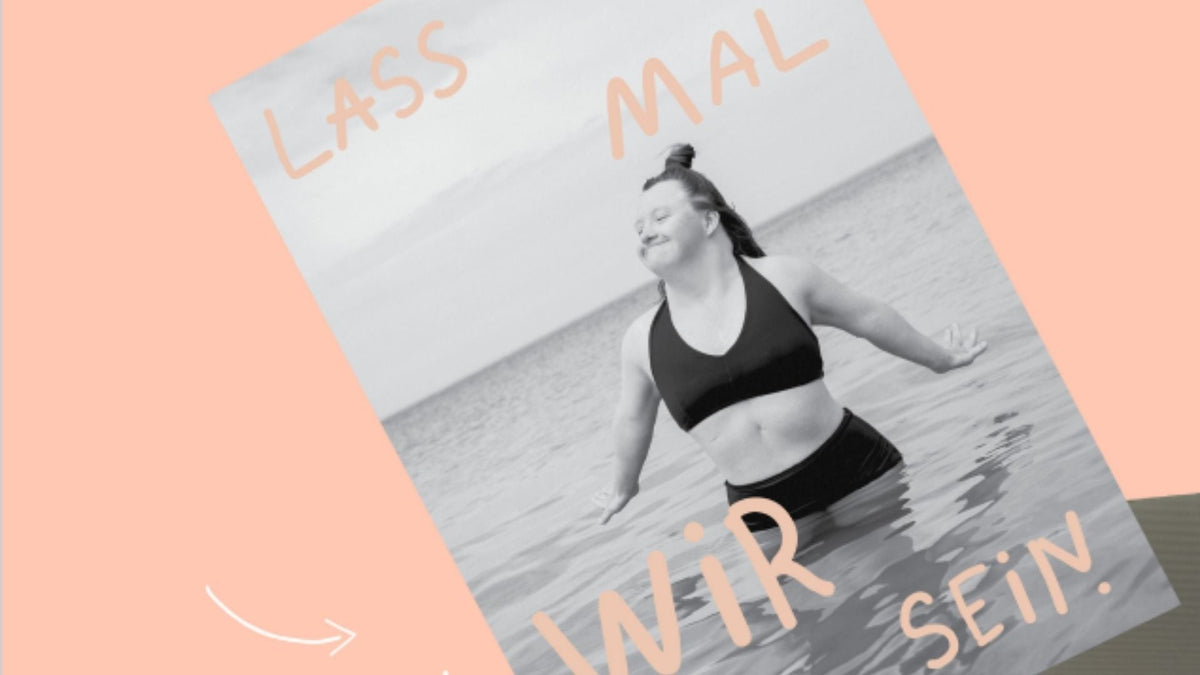Mehr Sichtbarkeit für Menschen mit Behinderung - #Lassmalwirsein